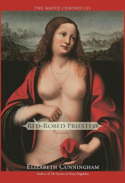 Cover for Elizabeth Cunningham · Red-Robed Priestess: A Novel (Taschenbuch) [First Trade Paper edition] (2016)