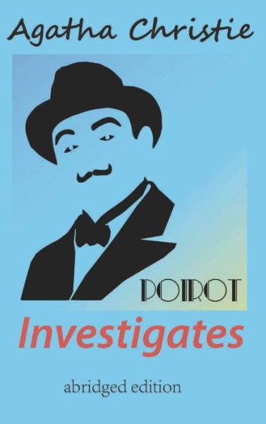 Cover for Agatha Christie · Poirot Investigates (Hardcover bog) [Abridged edition] (2019)