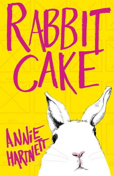 Cover for Annie Hartnett · Rabbit cake (Book) [First U.S. edition. edition] (2017)