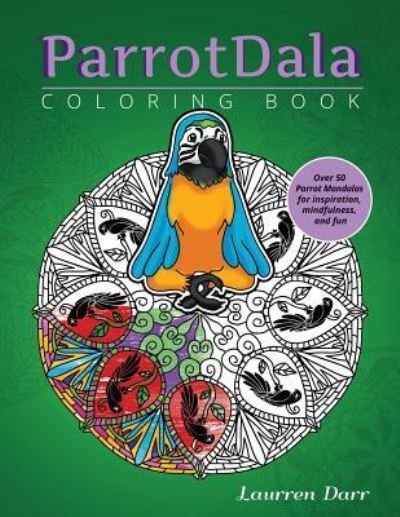 Cover for Laurren Darr · Parrotdala Coloring Book (Paperback Book) (2018)