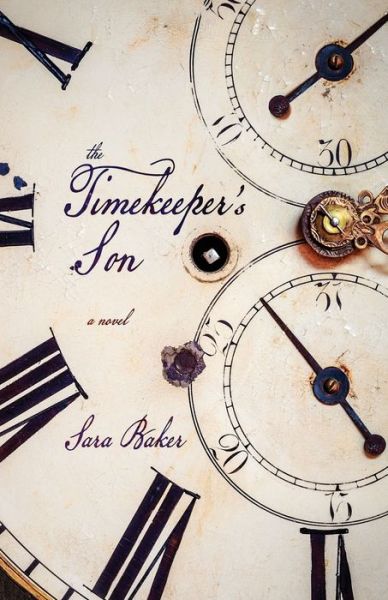 Cover for Sara Baker · The Timekeeper's Son (Paperback Book) (2016)