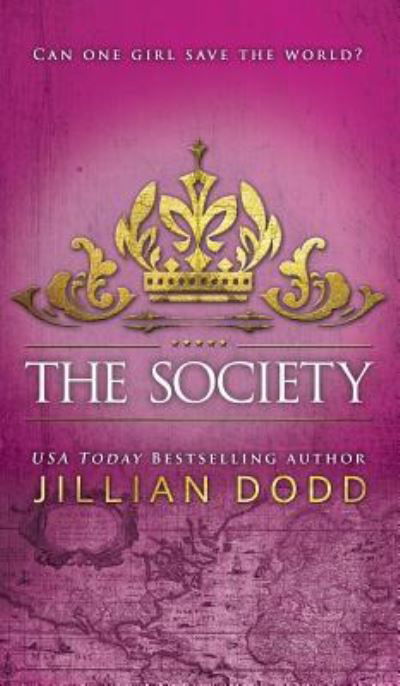 Cover for Jillian Dodd · The Society - Spy Girl (Hardcover Book) (2017)
