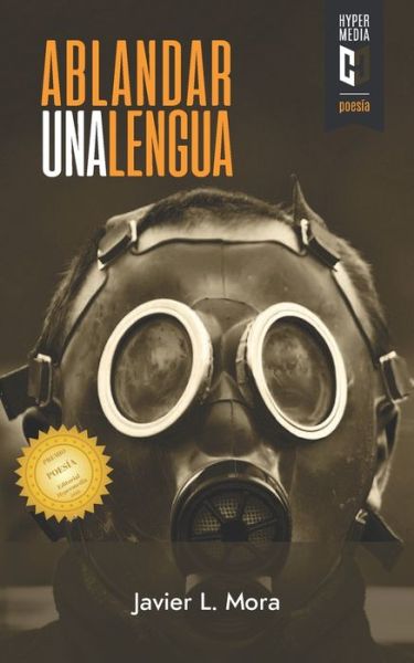 Ablandar una lengua - Javier L Mora - Livres - Editorial Hypermedia Inc. - 9781948517560 - 10 janvier 2021