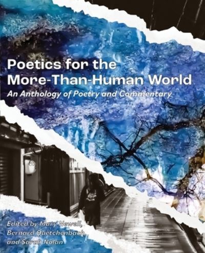 Cover for Poetics for the More-than-Human World: An Anthology of Poetry &amp; Commentary (Paperback Book) (2020)