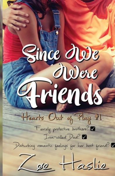 Cover for Zoe Haslie · Since We Were Friends (Paperback Book) (2021)