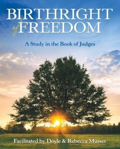 Cover for Doyle Musser · Birthright of Freedom (Paperback Book) (2019)