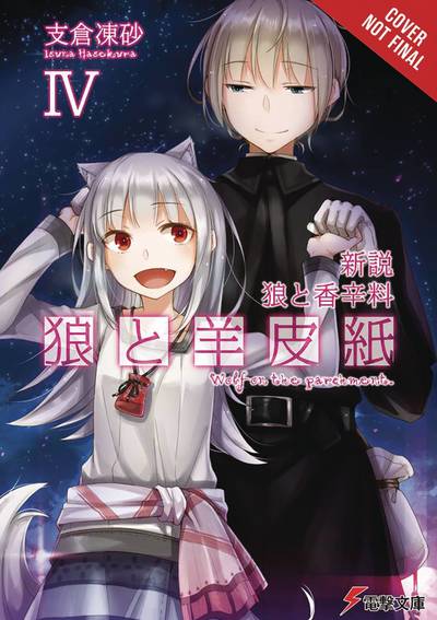 Cover for Isuna Hasekura · Wolf &amp; Parchment: New Theory Spice &amp; Wolf, Vol. 4 (light novel) - WOLF &amp; PARCHMENT LIGHT NOVEL SC (Paperback Book) (2019)