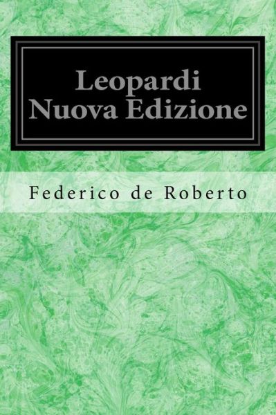 Cover for Federico De Roberto · Leopardi Nuova Edizione (Paperback Book) (2017)