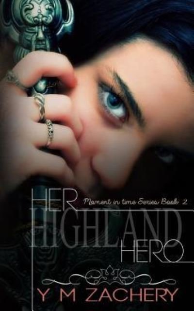 Cover for YM Zachery · Her Highland Hero (Paperback Book) (2018)