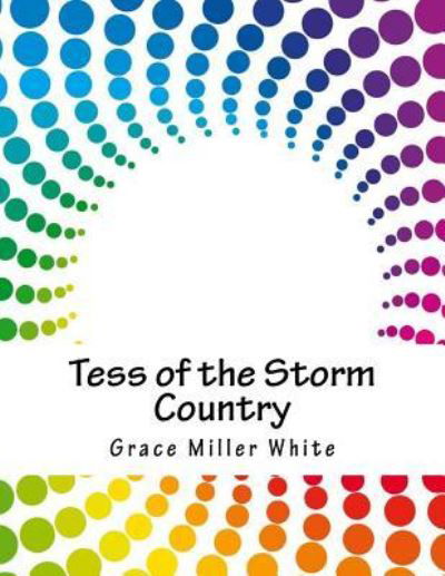 Cover for Grace Miller White · Tess of the Storm Country (Paperback Bog) (2018)