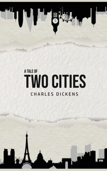Cover for Charles Dickens · A Tale of Two Cities (Innbunden bok) (2019)