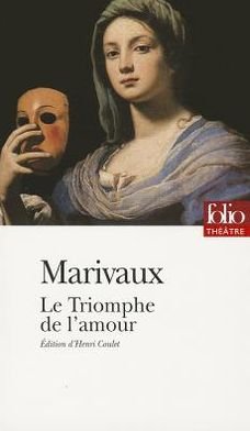 Cover for Marivaux · Triomphe De L Amour (Folio Theatre) (French Edition) (Paperback Book) [French edition] (1998)