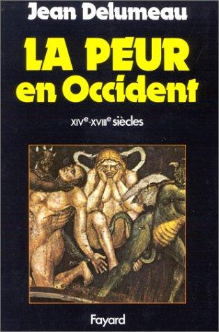 Cover for Jean Delumeau · La peur en Occident, XIVe-XVIIIe siècles (Book) (2022)