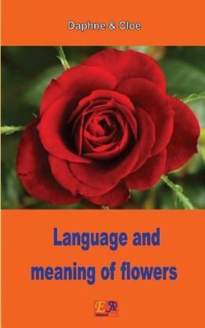 Cover for Daphne &amp; Cloe · Language and meaning of flowers (Paperback Book) (2015)