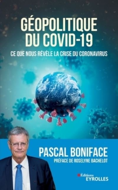 Cover for Pascal Boniface · Geopolitique du Covid-19 (Paperback Bog) (2020)