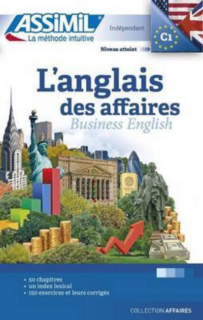 Cover for Claude Chapuis · L'Anglais des Affaires (Book Only) (Paperback Book) (2016)