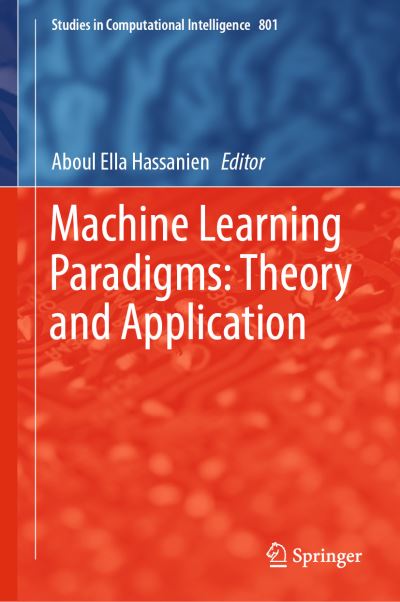 Cover for Machine Learning Paradigms Theory and Application (Book) [1st ed. 2019 edition] (2018)