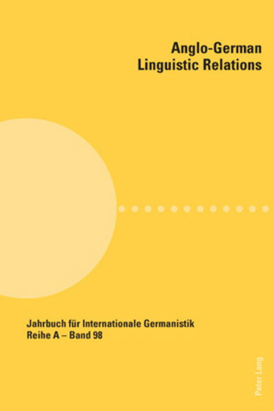 Cover for Anglo-German Linguistic Relations - Jahrbuch fuer Internationale Germanistik - Reihe A (Paperback Book) [New edition] (2008)