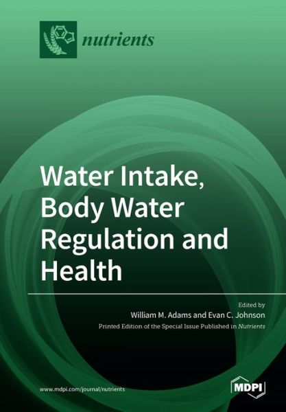 Cover for William Adams · Water Intake, Body Water Regulation and Health (Taschenbuch) (2020)