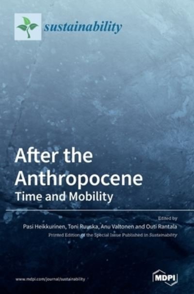 Cover for Pasi Heikkurinen · After the Anthropocene (Hardcover bog) (2020)