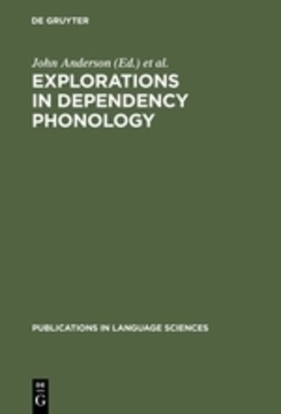 Cover for John Anderson · Explorations in Dependency Phonology (Bog) (1987)