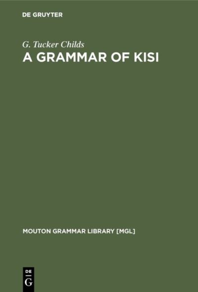 Cover for G.T. Childs · Grammar of Kisi (Book) (1995)