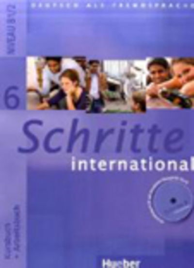 Cover for Silke Hilpert, Anne Robert, Anja SchÃ¼mann, Franz Specht, Barbara Gottstein-schramm, Susanne Kalender · Schritte International: Kursbuch und Arbeitsbuch 6 mit CD zum Arbeitsbuch (Book) (2007)