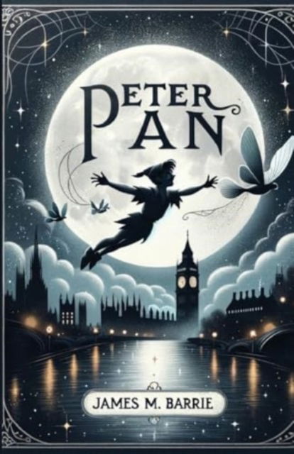 Cover for James M Barrie · Peter Pan (Illustrated) (Paperback Book) (2024)