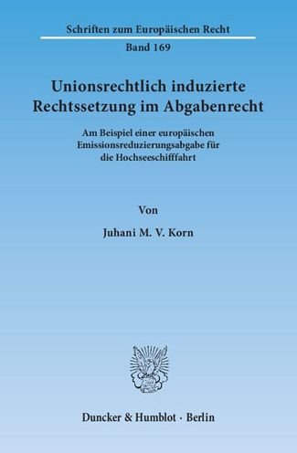 Unionsrechtlich induzierte Rechtss - Korn - Books -  - 9783428145560 - April 15, 2015