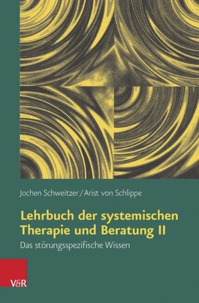 Cover for Jochen Schweitzer · Lehrbuch Der Systemischen Therapie Und Beratung II (Paperback Book) [German, 5 edition] (2015)