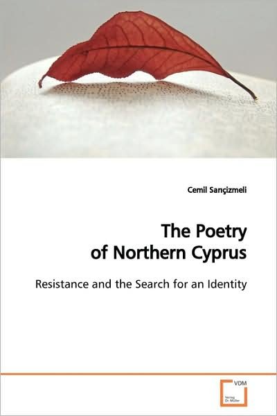 Cover for Cemil Sar?çizmeli · The Poetry of Northern Cyprus: Resistance and the Search for an Identity (Pocketbok) (2009)