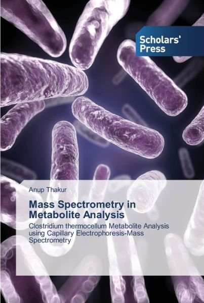 Cover for Anup Thakur · Mass Spectrometry in Metabolite Analysis (Paperback Book) (2012)