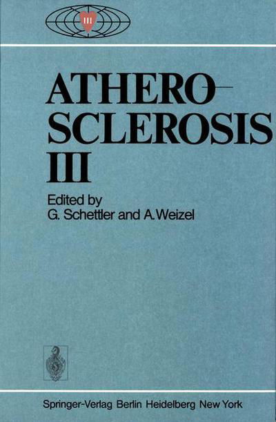 Cover for G Schettler · Atherosclerosis III: Proceedings of the Third International Symposium (Taschenbuch) [Softcover reprint of the original 1st ed. 1974 edition] (2011)