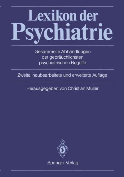 Cover for C Muller · Lexikon Der Psychiatrie: Gesammelte Abhandlungen Der Gebrauchlichsten Psychiatrischen Begriffe (Paperback Book) (2012)