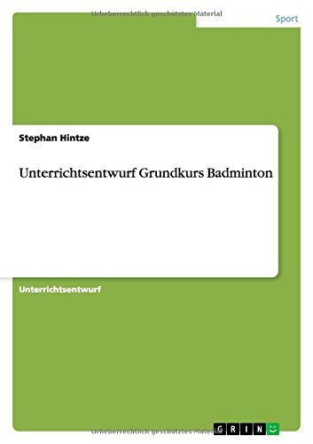 Cover for Stephan Hintze · Unterrichtsentwurf Grundkurs Badminton (Paperback Book) [German edition] (2014)