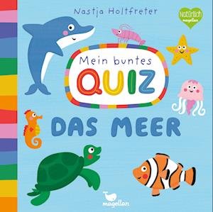 Cover for Nastja Holtfreter · Mein buntes Quiz - Das Meer (Book) (2022)