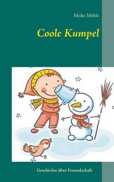 Cover for Möhle · Coole Kumpel (Book) (2015)