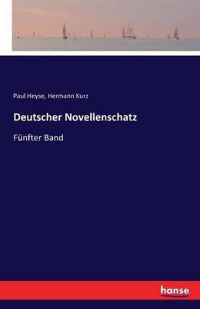 Cover for Paul Heyse · Deutscher Novellenschatz: Funfter Band (Paperback Book) (2016)