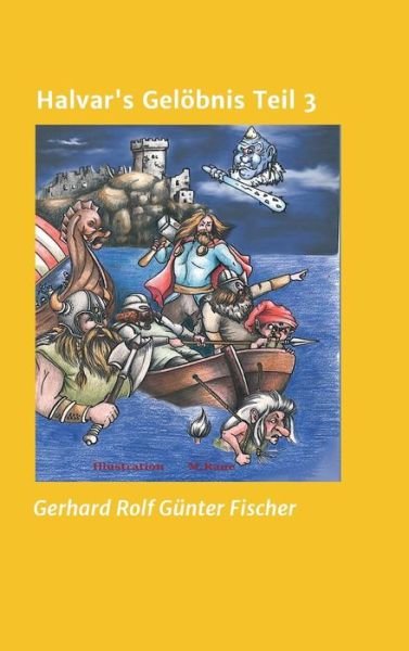 Cover for Fischer · Halvar's Gelöbnis Teil 3 (Book) (2019)