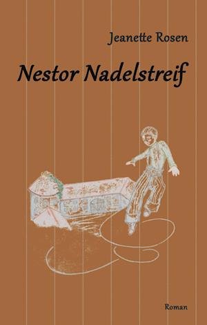 Nestor Nadelstreif - Rosen - Bøger -  - 9783750431560 - 