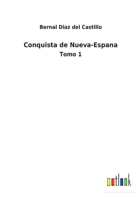 Cover for Bernal Diaz Del Castillo · Conquista de Nueva-Espana (Paperback Bog) (2022)