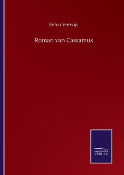 Cover for Eelco Verwijs · Roman van Cassamus (Pocketbok) (2020)