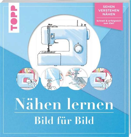Cover for Frechverlag · Nähen lernen Bild für Bild (Book)