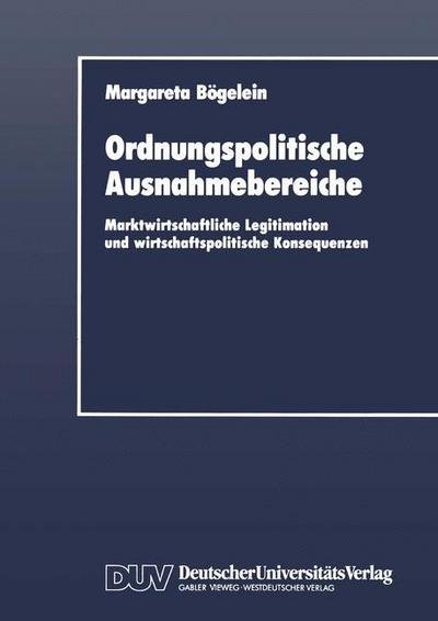 Cover for Margareta Bogelein · Ordnungspolitische Ausnahmebereiche (Paperback Book) [1990 edition] (1990)