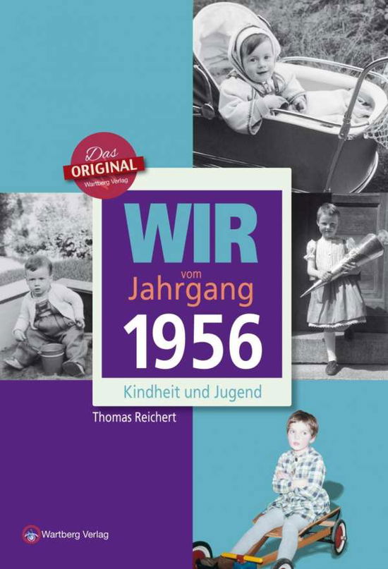 Cover for Reichert · Wir vom Jahrgang 1956 (Book)