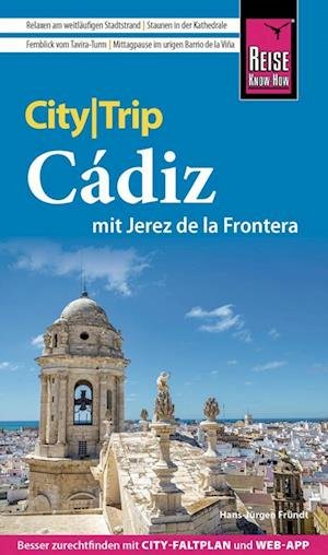Cover for Hans-Jürgen Fründt · Reise Know-How CityTrip Cádiz mit Jerez de la Frontera (Book) (2023)