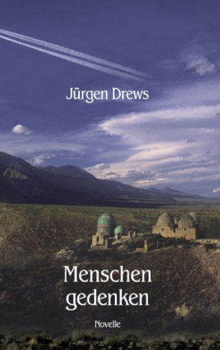 Menschengedenken - Jurgen Drews - Kirjat - BoD - 9783833435560 - maanantai 10. lokakuuta 2005