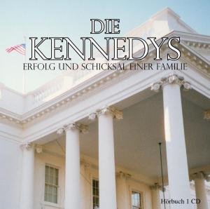 Die Kennedys - Annette Dielentheis - Music - NOA NOA HOERBUCHEDITION - 9783834102560 - November 6, 2009
