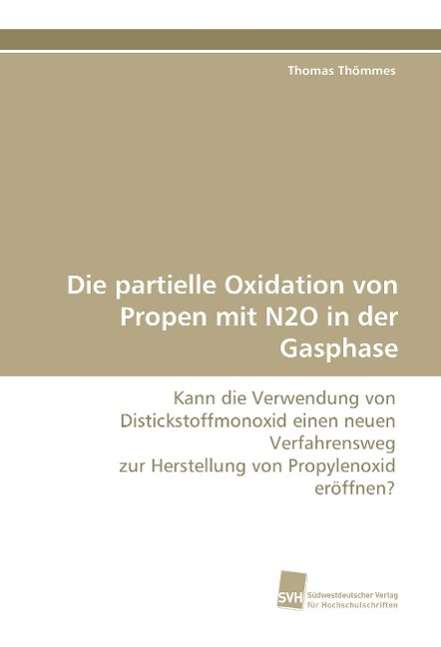 Cover for Thömmes · Die partielle Oxidation von Pro (Book)