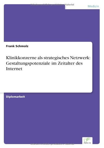 Cover for Frank Schmolz · Klinikkonzerne als strategisches Netzwerk: Gestaltungspotenziale im Zeitalter des Internet (Paperback Book) [German edition] (2001)